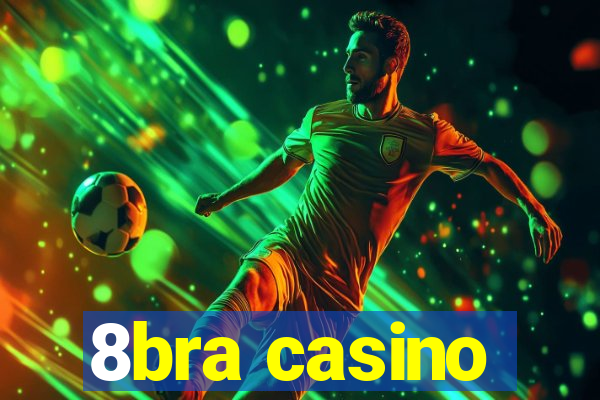 8bra casino